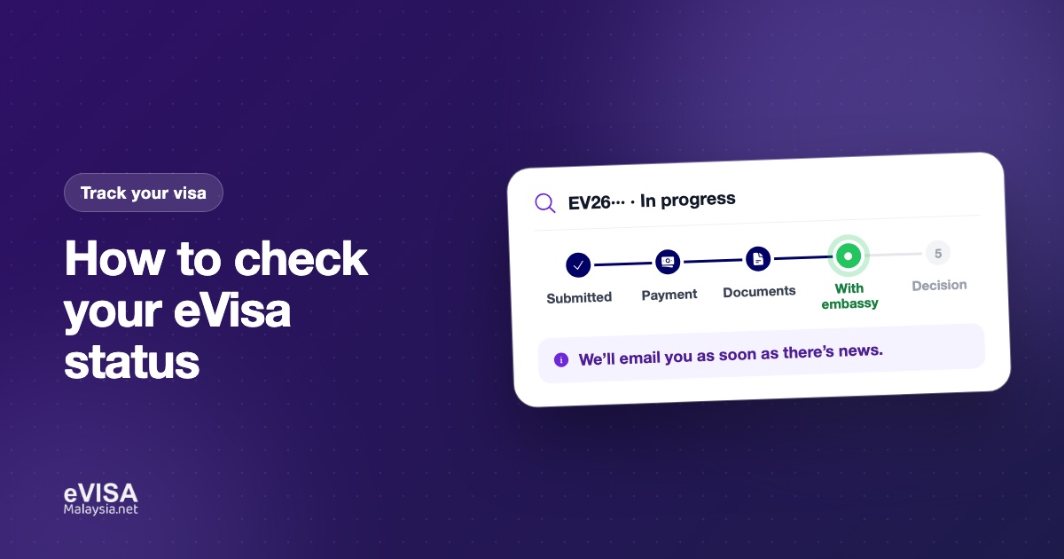 How to Check Your Malaysia eVisa Status (and What Each Status Means)