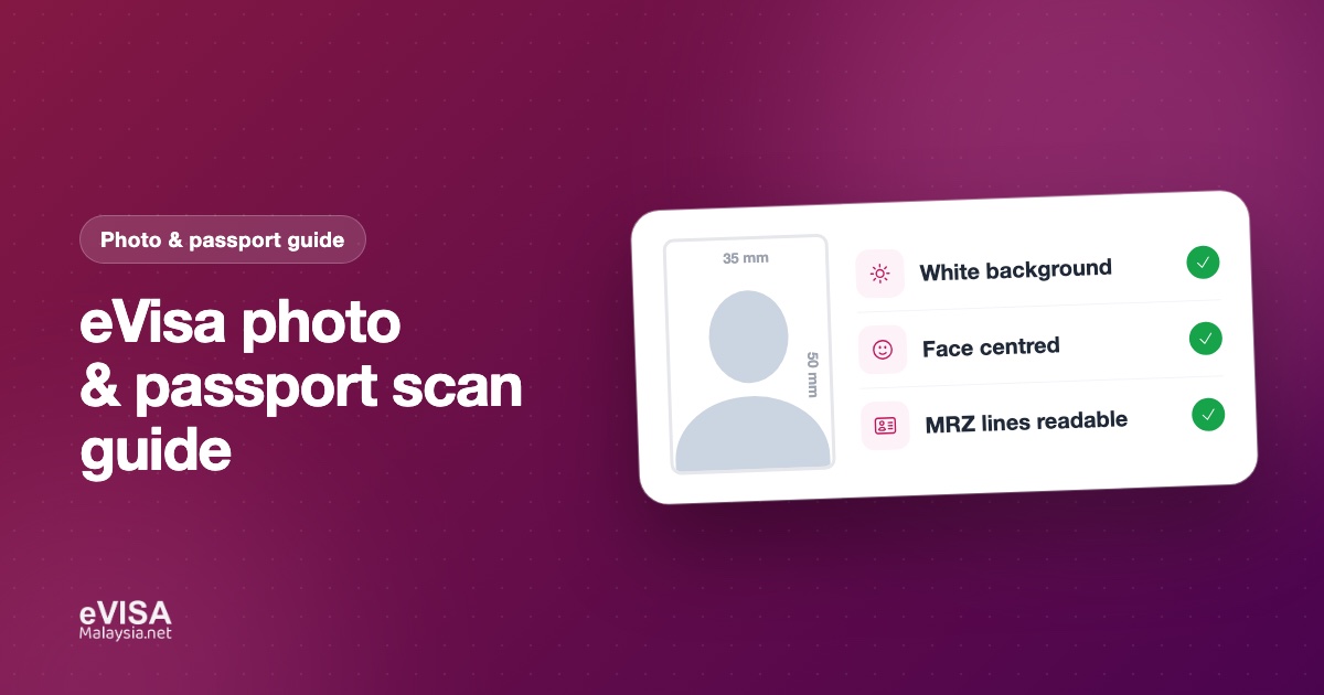 Malaysia eVisa Photo Size, Passport Scan & What Your eVisa Looks Like (2026)